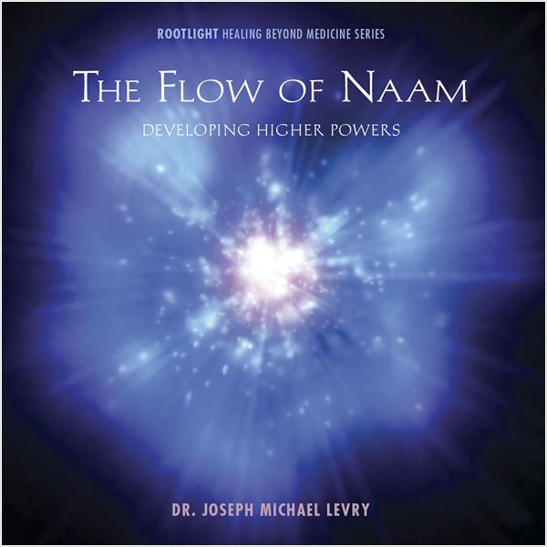THE FLOW OF NAAM