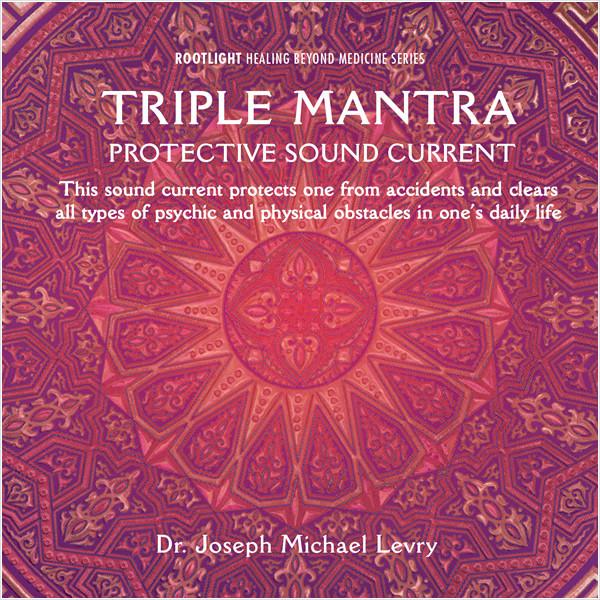 TRIPLE MANTRA: PROTECTIVE SOUND CURRENT